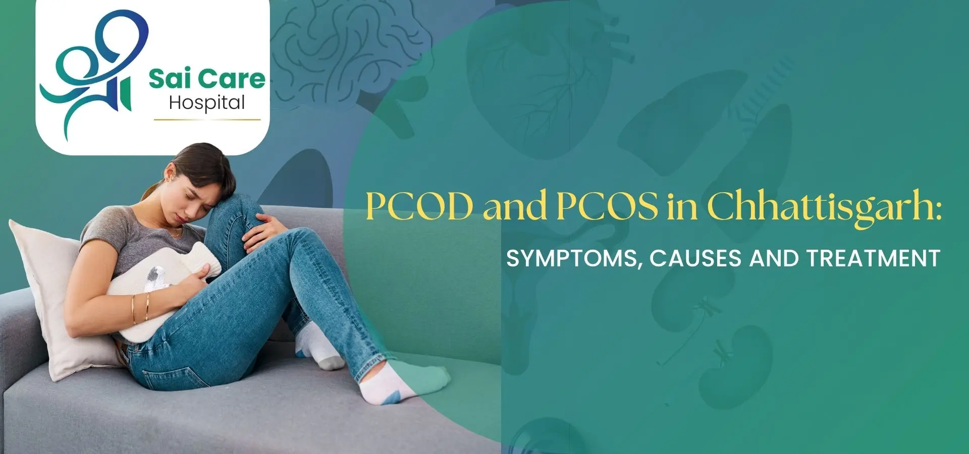 PCOD and PCOS in Chhattisgarh: Symptoms, Causes and Treatment